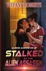 Tiffany Roberts - Stalked by the Alien Assassin (Alien Among Us #2)