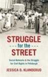 Jessica D. Klanderud - Struggle for the Street