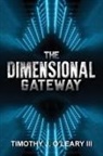 Timothy J. O'Leary - The Dimensional Gateway