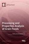 Processing and Properties Analysis of Grain Foods