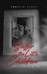 Cheryln Cadle - Suffer the Little Children