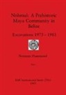 Norman Hammond - Nohmul-A Prehistoric Maya Community in Belize, Part i