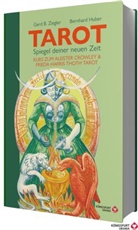 Bernhard Huber, Gerd Bodhi Ziegler - TAROT - Spiegel deiner neuen Zeit: Kurs zum Aleister Crowley & Frieda Harris Thoth Tarot