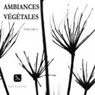 Kris Le Jeune - Ambiances Végétales - Volume 2 -