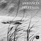 Kris Le Jeune - Ambiances Végétales - Volume 1 -