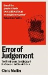 Chris Mullin, Mullin Chris - Error of Judgement