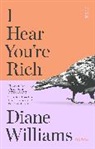 Diane Williams - I Hear Youre Rich