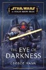 George Mann - Star Wars: The Eye of Darkness (The High Republic)