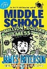 James Patterson, Patterson James - Middle School: Million Dollar Mess