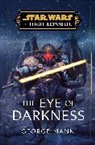 George Mann, Mann George - Star Wars: The Eye of Darkness (The High Republic)