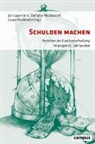 Florian Fastenrath, Lukas Haffert, Arje Heide, Jan Logemann, Stefanie Middendorf, Rischbieter... - Schulden machen