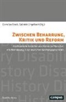 Monika Ankele, B, Viola Balz, Thomas Beddies, Cornelius Borck, Lingelbach... - Zwischen Beharrung, Kritik und Reform