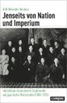 Dolf-Alexander Neuhaus - Jenseits von Nation und Imperium