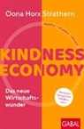 Juli Horx, Matthias Horx, Oona Horx Strathern, Julian Horx, Axel Walter - Kindness Economy