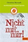 Christine Biernath, Cornelia Niere - Kurzfassung in Einfacher Sprache. Nicht mit mir!