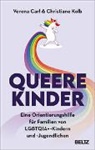 Verena Carl, Christiane Kolb - Queere Kinder