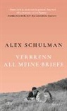 Alex Schulman - Verbrenn all meine Briefe