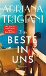 Adriana Trigiani - Das Beste in uns