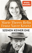 Franz Xaver Kroetz, Marie Theres Relin - Szenen keiner Ehe