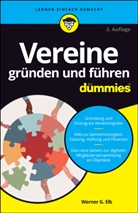 Werner G Elb, Werner G. Elb - Vereine gründen und führen für Dummies