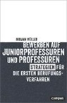 Mirjam Müller - Bewerben auf Juniorprofessuren und Professuren
