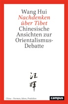 Wang Hui, Sabine Dabringhaus, Tho Duve, Thomas Duve, Albrecht Graf von Kalnein, Carsten Schäfer... - Nachdenken über Tibet