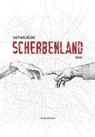 Matthias Mücke - Scherbenland