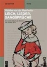 Walther von der Vogelweide - Walther von der Vogelweide: Leich, Lieder, Sangsprüche