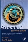 Fred Szabo, Fred (Department of Mathematics Szabo, Szabo Fred - Actuaries' Survival Guide - 2nd Edition