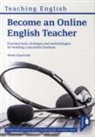 Nestor Kiourtzidis, Kiourtzidis Nestor - Become an Online English Teacher: Essential Tools, Strategies and Methodologies for Building a Successful Business: 2015