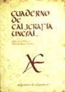 María del Valle Camacho Matute, Emiliano Navas Sánchez - Cuaderno de caligrafía (uncial)