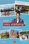 Tobi Kämmerer, Tina Wurster - Tobis Städtetrip