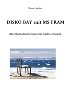 Werner Senften - DISKO BAY mit MS FRAM