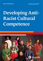 Rehman Abdulrehman - Developing Anti-Racist Cultural Competence