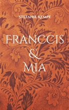 Stefanie Kempe - Franccis & Mia