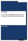 Akil Gündüz - eGovernment. Digitalisierungsstrategie für Kommunen in der öffentlichen Verwaltung