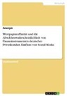 Anonym, Anonymous - Wertpapieraffinität und die Abschlusswahrscheinlichkeit von Finanzinstrumenten deutscher Privatkunden. Einfluss von Social Media