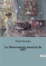 Paul Scudo - Le Mouvement musical de 1857