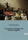 Paul Stapfer - Le grand classique du roman anglais