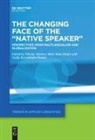 Nadja Kerschhofer-Puhalo, Sílvia Melo-Pfeifer, Nikolay Slavkov - The Changing Face of the "Native Speaker"