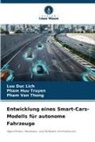 Luu Duc Lich, Pham Van Thong, Pham Huu Truyen - Entwicklung eines Smart-Cars-Modells für autonome Fahrzeuge