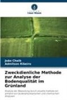 João Chaib, Admilson Ribeiro - Zweckdienliche Methode zur Analyse der Bodenqualität im Grünland