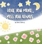Sadie Dabney - Love You More, Miss You Always