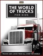 Conrad K. Butler - The World of Trucks for Kids
