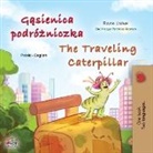 Kidkiddos Books, Rayne Coshav - The Traveling Caterpillar (Polish English Bilingual Children's Book)