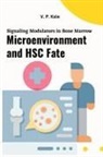 V. P. Kale - Signaling Modulators in Bone Marrow Microenvironment and HSC Fate