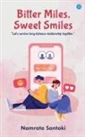 Namrata Santoki - Bitter Miles, Sweet Smiles