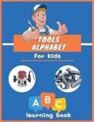 Conrad K. Butler - Tools Alphabet for Kids