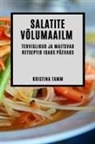 Kristina Tamm - Salatite võlumaailm