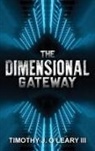Timothy J. O'Leary - The Dimensional Gateway